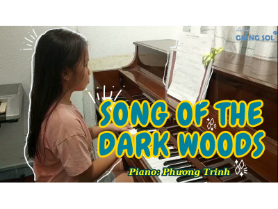 Song Of The Dark Woods | Phương Trinh | Lớp nhạc Giáng Sol Quận 12